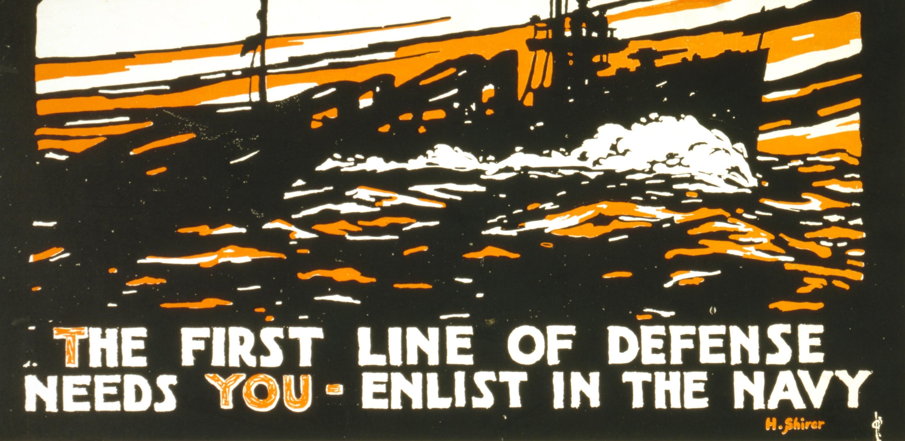 Plakat mit fettem schwarzem Text "Die erste Verteidigungslinie braucht Sie - Melden Sie sich bei der Navy" auf einem weißen Hintergrund, eingerahmt von einem navyblauen Rand, mit einer Silhouette eines Navy-Schiffs im Hintergrund.