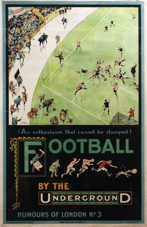 Ein Plakat an einer Wand, das Zuschauer bei einem Fußballspiel in einem Stadion zeigt, mit dem Text "Fußball von der U-Bahn - Humours of London No. 3" darüber.